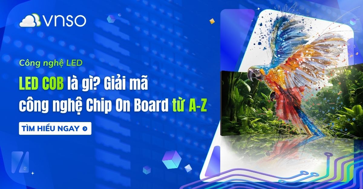 LED COB là gì? Giải mã công nghệ Chip On Board từ A-Z